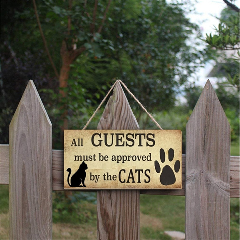 Cat All Guests Must Be Approved By The CATS Funny Sign