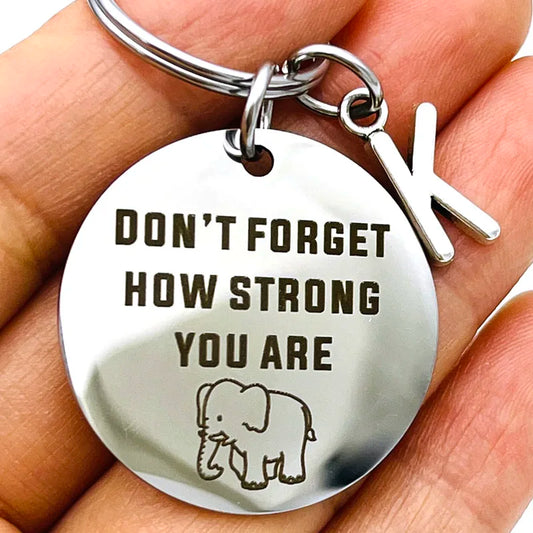 Elephant Strength Keychain "Don't Forget How Strong You Are"