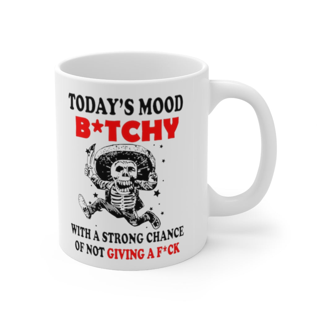 Today's mood bitchy of not giving a fuck skull Mug 11oz