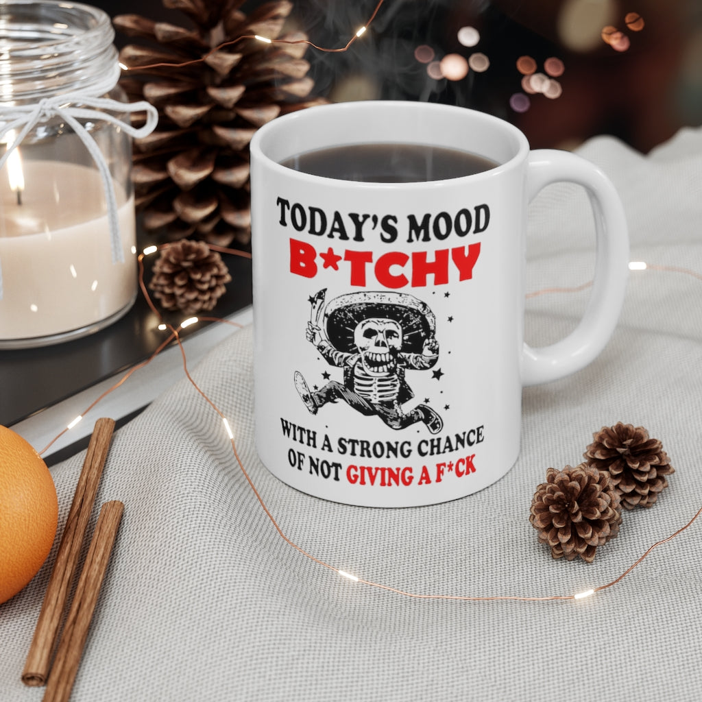 Today's mood bitchy of not giving a fuck skull Mug 11oz